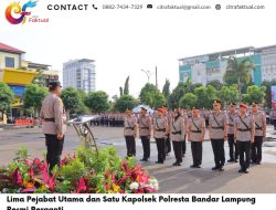 Lima Pejabat Utama dan Satu Kapolsek Polresta Bandar Lampung Resmi Berganti