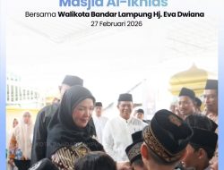 Safari Ramadhan 1447 H Walikota Bandarlampung  di Masjid Al-Ikhlas Labuhan Ratu, Serahkan Bantuan Pembangunan Masjid