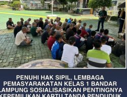 Penuhi Hak Sipil, Lembaga Pemasyarakatan Kelas 1 Bandar Lampung Sosialisasikan Pentingnya Kepemilikan Kartu Tanda Penduduk